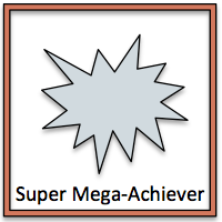 super mega achiever